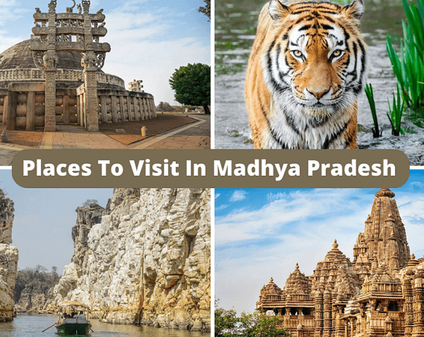 Places to Visit in Madhya Pradesh