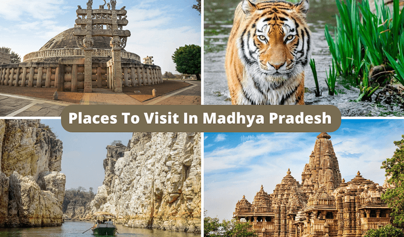 Places to Visit in Madhya Pradesh