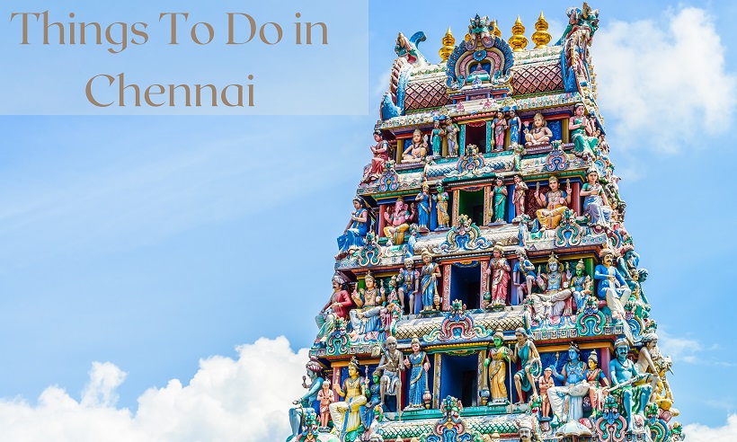 Things to do in Chennai