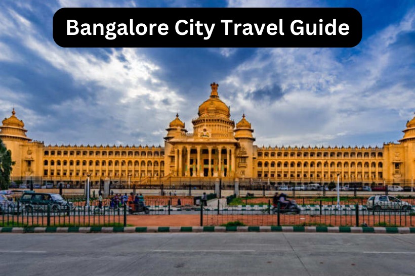 Bangalore City Travel Guide