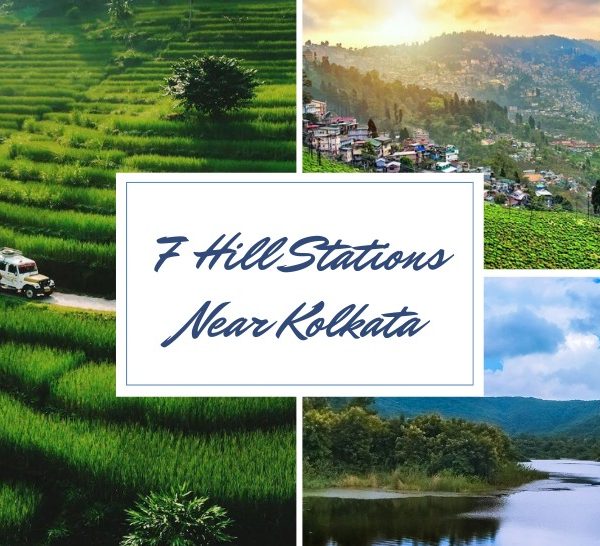 7 Hill Stations Near Kolkata