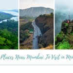 Places Near Mumbai To Visit in Monsoon