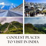 Coolest Places to Visit in India